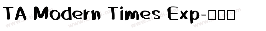 TA Modern Times Exp字体转换
